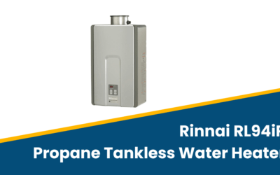 Rinnai RL94iP Propane Tankless Water Heater Review