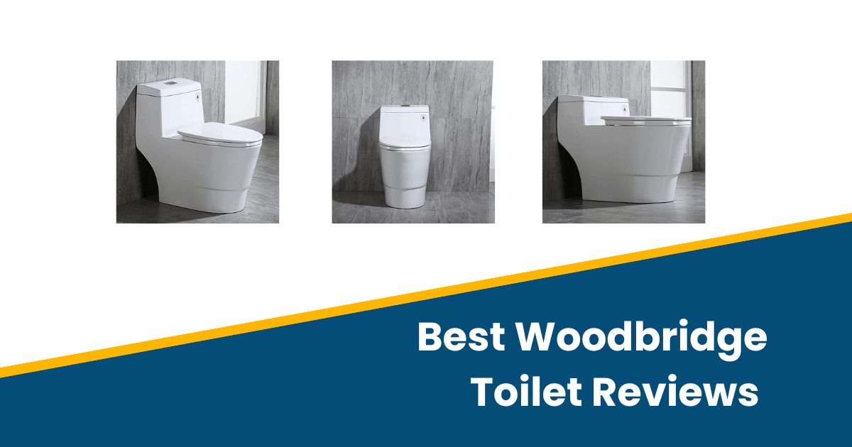 Top 5 Woodbridge Toilet Reviews & Buying Guide In 2023