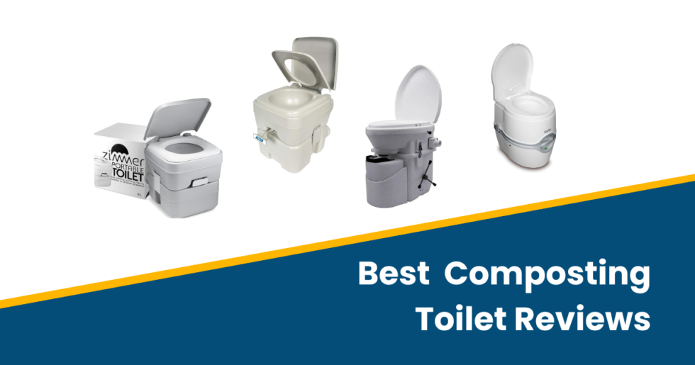 The Best Composting Toilet? Top 10 Composting Toilet Reviews