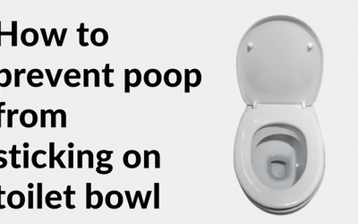 How To Prevent Poop From Sticking To Toilet Bowl